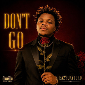 Don't go by Eazy JayLord