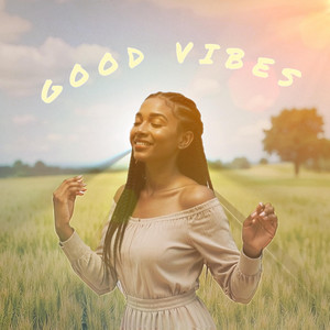 Good Vibes by Cory G, Caryse
