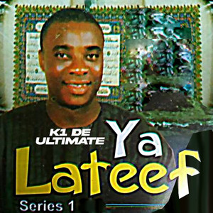 K1 De Ultimate - Ya Lateef Pt. 2