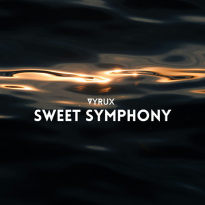 Sweet Symphony - Radio Edit by Vyrux