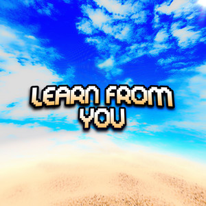 Learn From You by Callie Mae