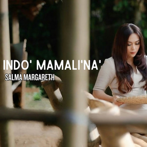 Indo' Mamali'na' by Salma Margareth