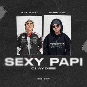 Sexy Papi (Claydee) - Breakbeat Edit by Aldy Alvaro