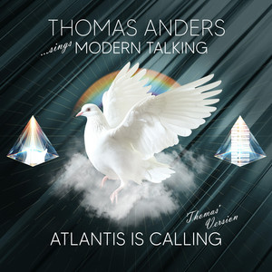 Atlantis Is Calling (S.O.S. For Love) - Thomas' Version