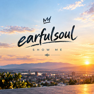 Show Me by Earful Soul