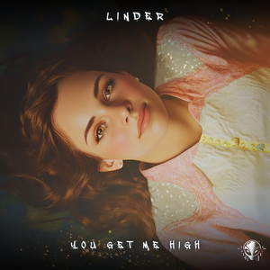You get me high by LINDER