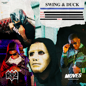 Swing & Duck by A92, A9Dbo Fundz, A9Ksav, A9Nikz, A9Kebz