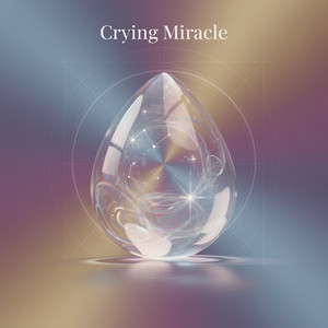 Crying Miracle by Kryolux