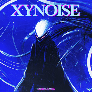 MENTE ELéCTRICA by XYNoise