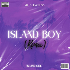 Island Girl "Island Boy" - Remix