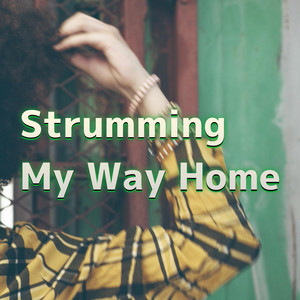 Strumming My Way Home by 2strings