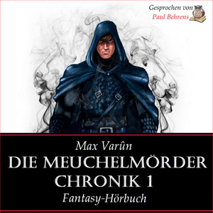 Die Meuchelmörder Chronik 1 (Fantasy-Hörbuch)