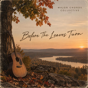 Before The Leaves Turn by Major Chords Collective