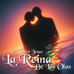 La Reina De Las Olas by El Honey Jesus Bachata