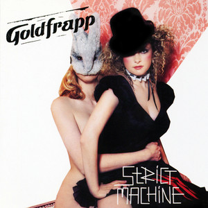 Goldfrapp · Strict machine