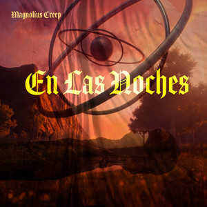 En las Noches by Magnolius Creep