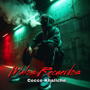 Malos Recuerdos by Cocco Khaliche