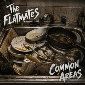 Common Areas by The Flatmates