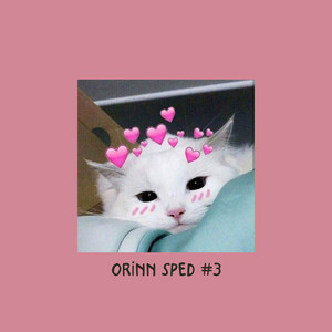 Orinn Sped - Em muốn (speed up)