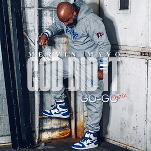 God Did It - Go-Go Remix by Mervin Mayo