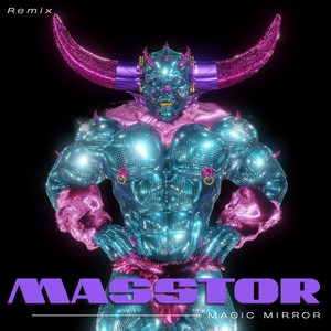 MASSTOR - Magic Mirror (DJ Paulo and Alex Ramos Remix)