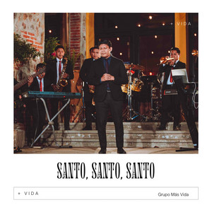 Grupo Más Vida - Santo, Santo, Santo