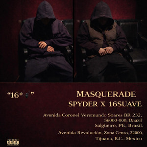 MASQUERADE by 16Suave, SPYDER
