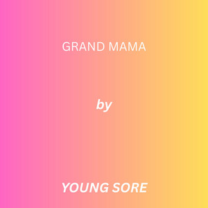 grand mama by Young Sore