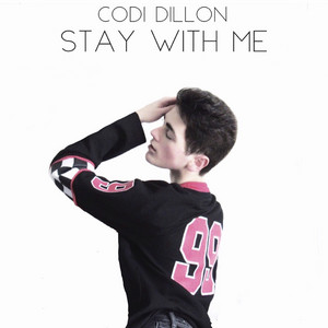 Codi Dillon - Stay with Me