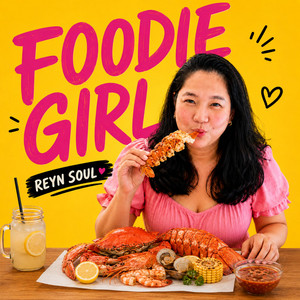 Foodie Girl by Reyn Soul