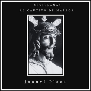 Sevillanas al Cautivo de Málaga