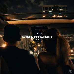 Eigentlich by Lada