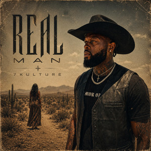 Real Man by 7Kulture