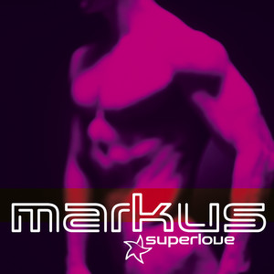Superlove - Extended Mix by Markus