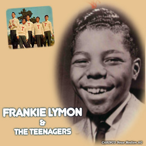 Frankie Lymon & The Teenagers - Album by Frankie Lymon & The