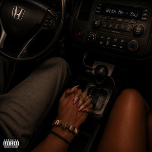 With Me by Suj