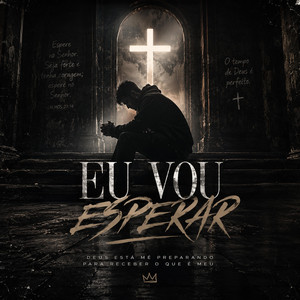 Eu vou esperar by Desperta Trap