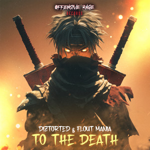To The Death by Diztorted, Flout Mania
