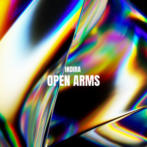 Open Arms - Radio Edit by Indira