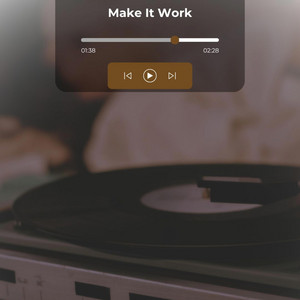 Make It Work by Xrich