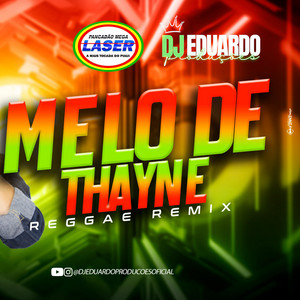 MELO DE THAYNE by Dj Eduardo Produções