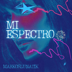 Mi Espectro by Markos Lunatik