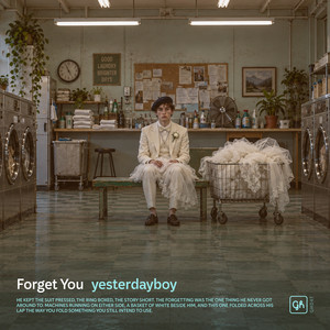 Forget You by yesterdayboy