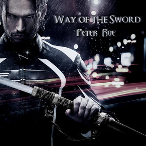 Way of the Sword by Peter Roe