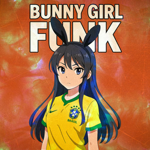 Bunny Girl Funk by Yaguch1