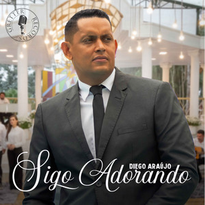 Sigo Adorando by DIEGO ARAÚJO, Gretter Records