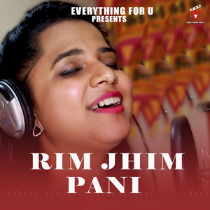 Aseema Panda - Rimjhim Pani (Female Version)