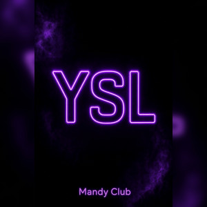 YSL by Mandy Club