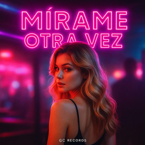 Mirame Otra Vez