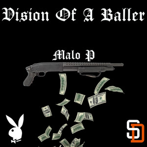 Vision Of A Baller by Malo P